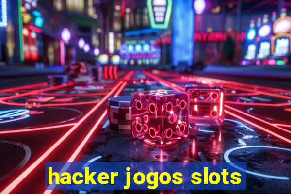 hacker jogos slots